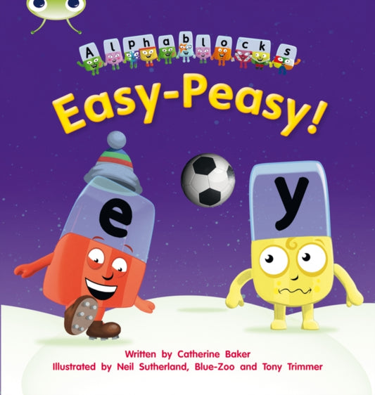 Book cover of: Bug Club Phonics - Phase 5 Unit 15: Easy-Peasy!. By: Catherine Baker