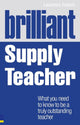 Book cover of: Brilliant Supply Teacher. By: Laurence French