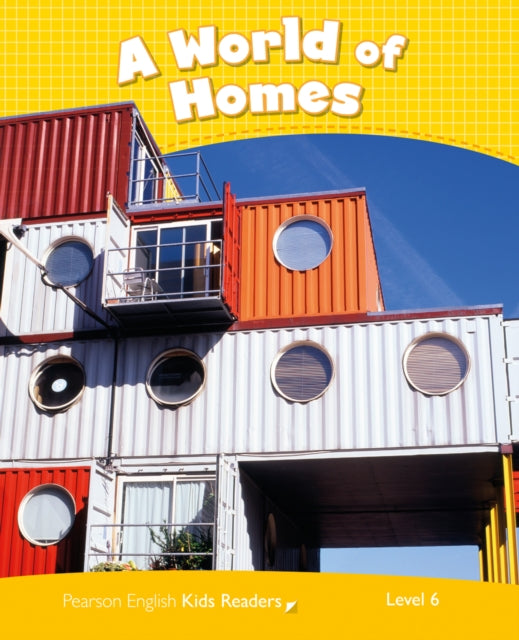 Book cover of: Level 6: A World of Homes CLIL. By: Nicole Taylor