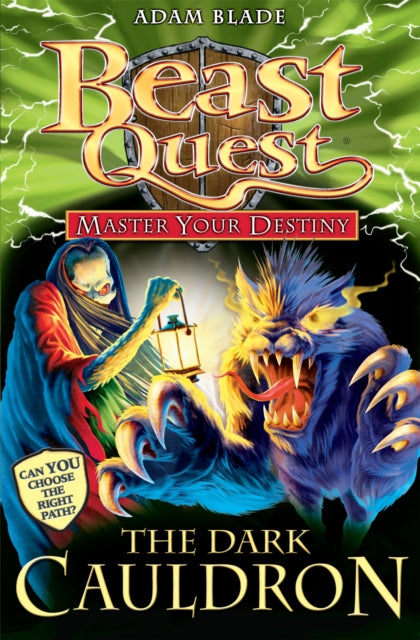 Book cover of: Beast Quest: Master Your Destiny: The Dark Cauldron