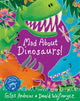 Book cover of: Mad About Dinosaurs!. By: Giles Andreae