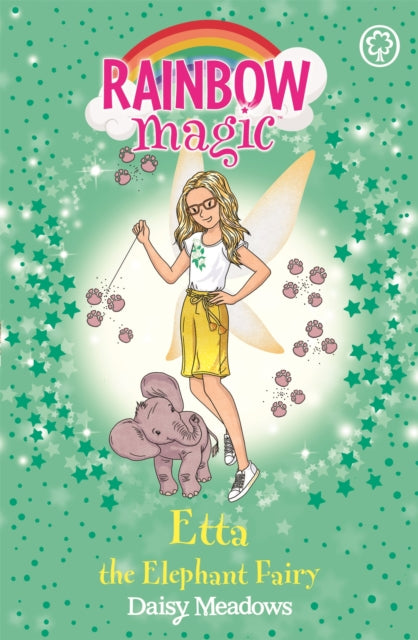 Book cover of: Rainbow Magic: Etta the Elephant Fairy. By: Daisy Meadows
