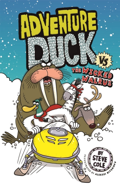 Book cover of: Adventure Duck vs The Wicked Walrus. By: Steve Cole