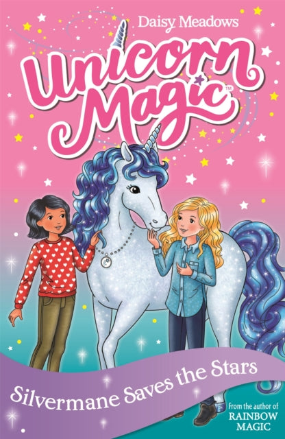 Book cover of: Unicorn Magic: Silvermane Saves the Stars. By: Daisy Meadows