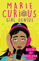 Book cover of: Marie Curious, Girl Genius: Rescues a Rock Star. By: Ada Newton