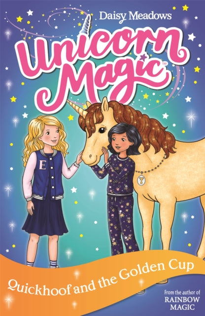 Book cover of: Unicorn Magic: Quickhoof and the Golden Cup. By: Daisy Meadows