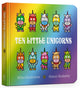 Book cover of: Ten Little Unicorns Board Book. By: Michael Brownlow