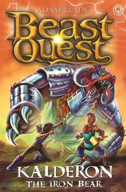 Book cover of: Beast Quest: Kalderon the Iron Bear. By: A