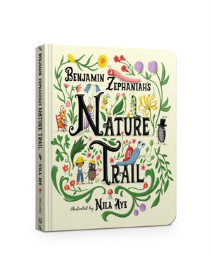 Nature Trail Board Book, A joyful rhyming celebration of the natural wonders on our doorstep