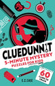 Cluedunnit: 5-Minute Mystery Puzzles for Kids, 60 cases to crack 9781408374252 The Puzzle House