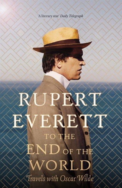 Book cover of: To the End of the World. By: Rupert Everett