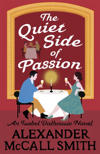 Book cover of: Quiet Side of Passion. By: Alexander McCall Smith