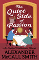 Book cover of: Quiet Side of Passion. By: Alexander McCall Smith