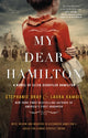 Book cover of: My Dear Hamilton. By: Stephanie Dray