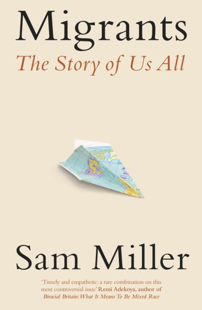 Migrants, The Story of Us All 9781408713549 Sam Miller