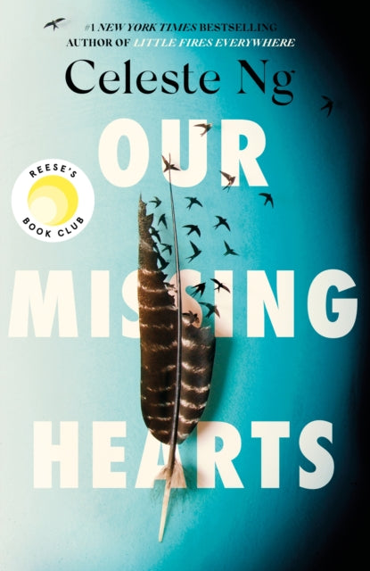 Book cover of: Our Missing Hearts. By: Celeste Ng