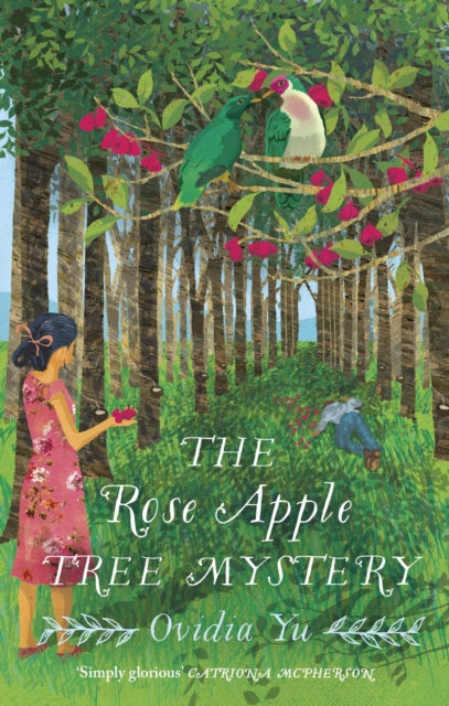 Rose Apple Tree Mystery, A charming 1940's Singaporean mystery 9781408717028 Ovidia Yu