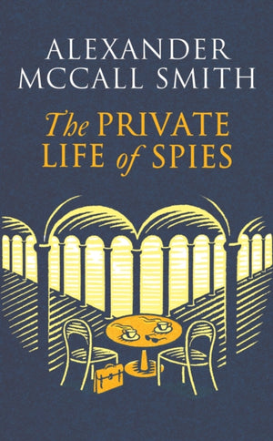 Private Life of Spies, 'Spy-masterful storytelling' Sunday Post
