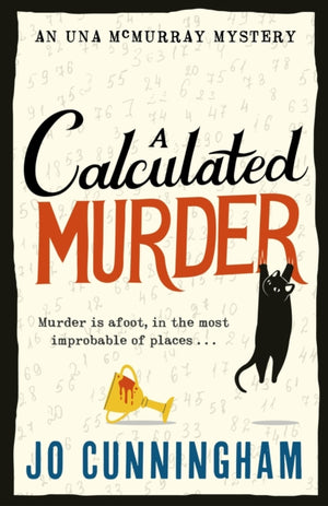 Calculated Murder, A charming cosy murder mystery (Una McMurray Mysteries Book 2)