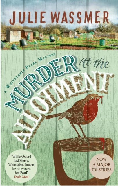 Book cover of: Murder At The Allotment. By: Julie Wassmer