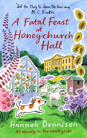Fatal Feast at Honeychurch Hall, An utterly unputdownable, cosy, countryside murder mystery