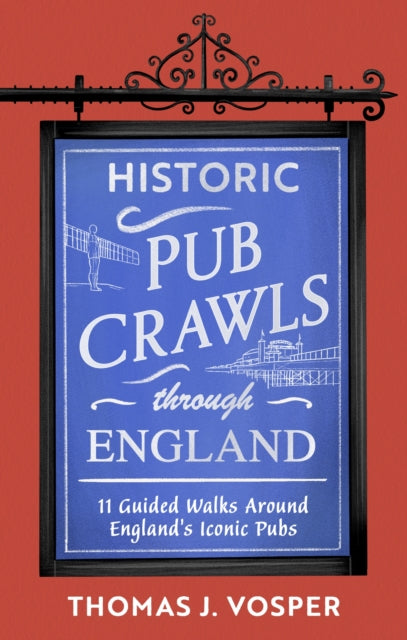 Book cover of: Historic Pub Crawls Through England