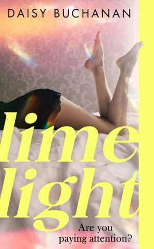 Limelight, The new novel from the author of Insatiable