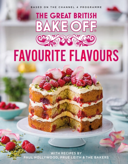 Book cover of: Great British Bake Off: Favourite Flavours. By: The The Bake Off Team