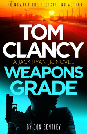 Tom Clancy Weapons Grade, A breathless race-against-time Jack Ryan, Jr. thriller