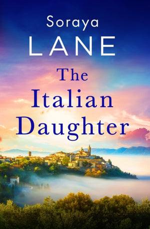 Italian Daughter, A heartbreakingly beautiful love story spanning generations