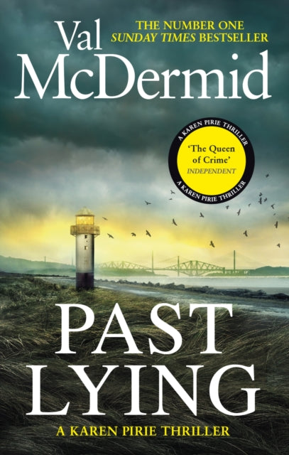 Past Lying, The twisty new Karen Pirie thriller, now a major ITV series 9781408729090 Val McDermid
