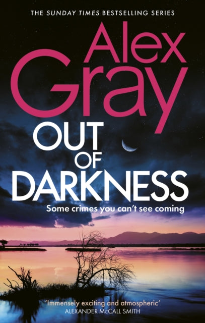 Out of Darkness, The thrilling new instalment of the Sunday Times bestselling series 9781408729304 Alex Gray