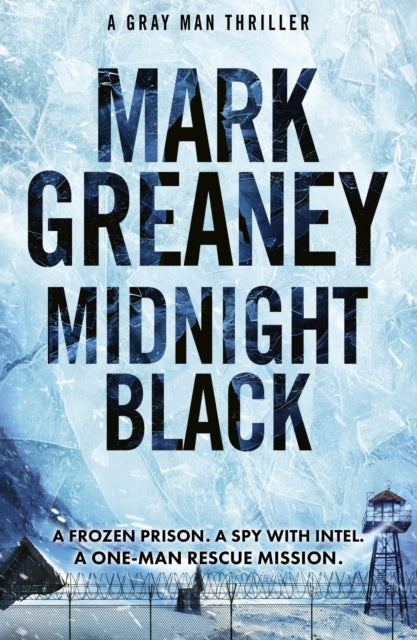 Midnight Black, Thrilling action and suspense starring the Gray Man 9781408729403 Mark Greaney