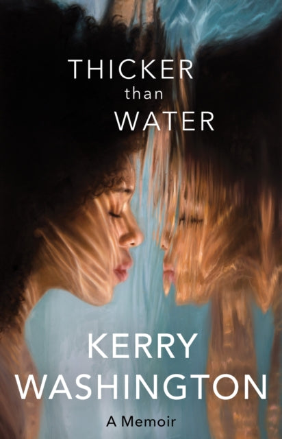 Book cover of: Thicker than Water. By: Kerry Washington