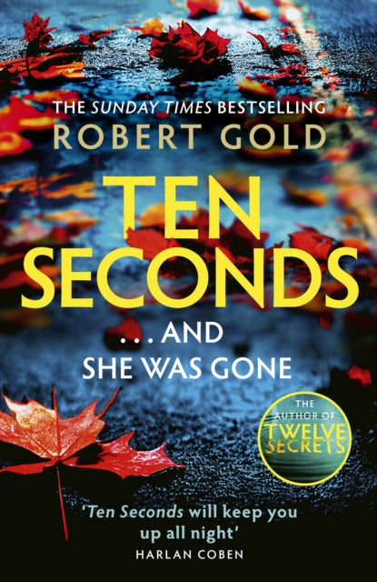 Book cover of: Ten Seconds. By: Robert Gold