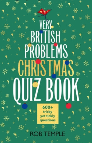 Very British Problems Christmas Quiz Book, 600+ fiendishly festive questions