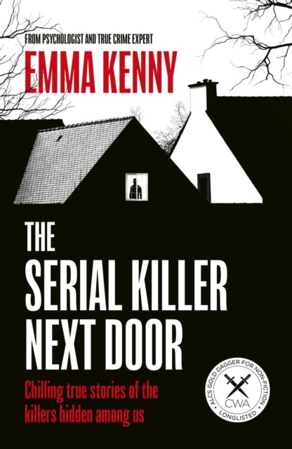 Book cover of: Serial Killer Next Door. By: Emma Kenny