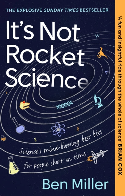 Book cover of: It's Not Rocket Science. By: Ben Miller