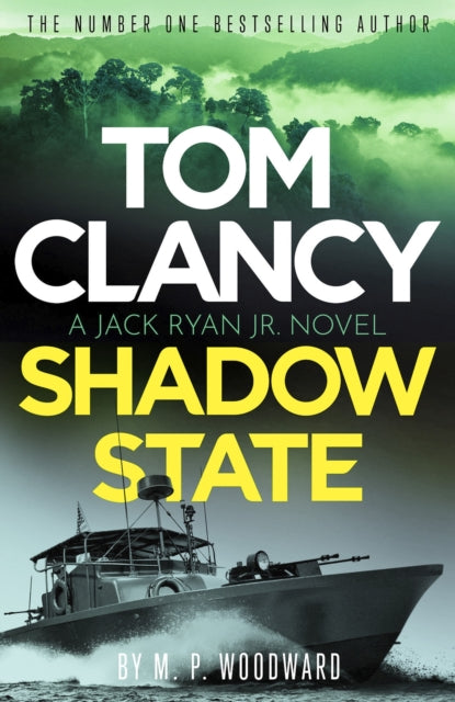 Book cover of: Tom Clancy Shadow State. By: M. P. Woodward