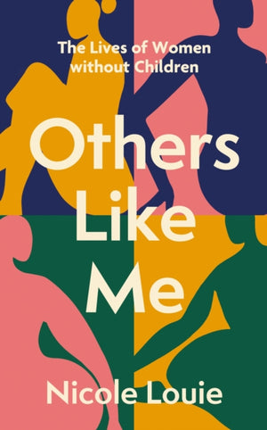 Others Like Me, The Lives of Women Without Children