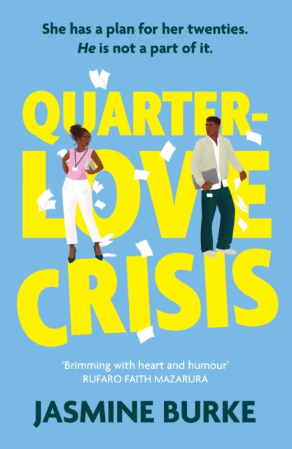 Quarter-Love Crisis, The rivals-to-lovers workplace romcom of the summer perfect for fans of The Hating Game! 9781408749692 Jasmine Burke