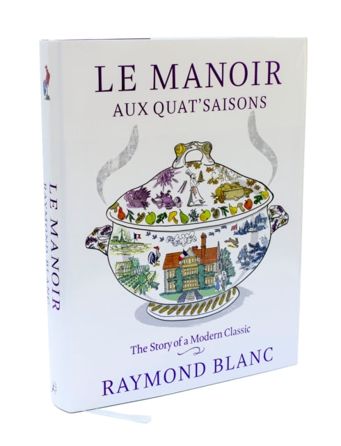 Book cover of: Le Manoir aux Quat'Saisons. By: Raymond Blanc