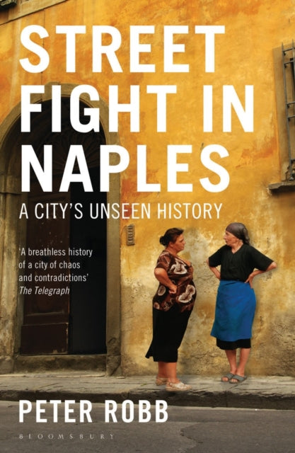 Book cover of: Street Fight in Naples. By: Peter Robb