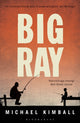Book cover of: Big Ray. By: Michael Kimball