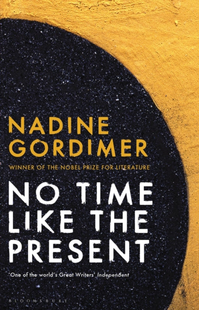 Book cover of: No Time Like the Present. By: Nadine Gordimer