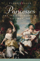 Book cover of: Princesses. By: Flora Fraser