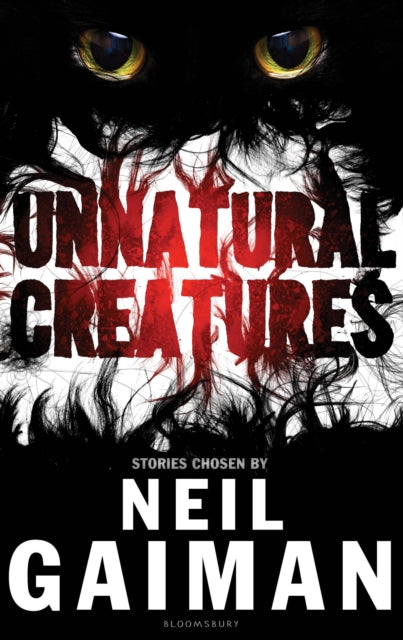 Book cover of: Unnatural Creatures. By: Neil Gaiman