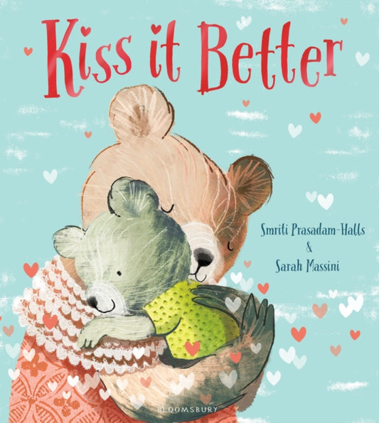 Book cover of: Kiss It Better. By: Smriti Prasadam-Halls