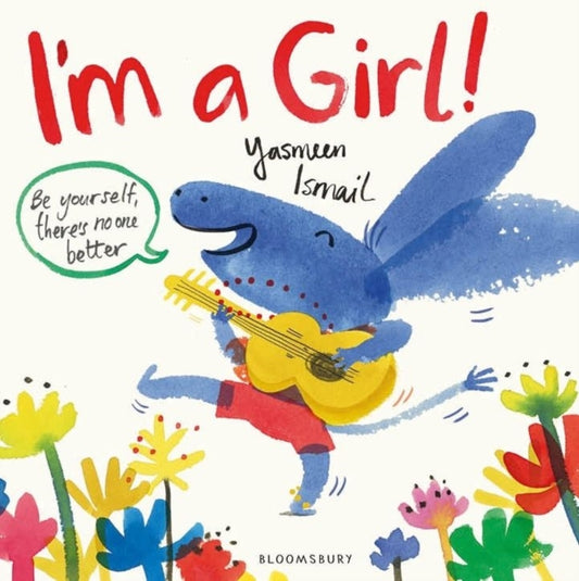 Book cover of: I'm a Girl!. By: Yasmeen Ismail