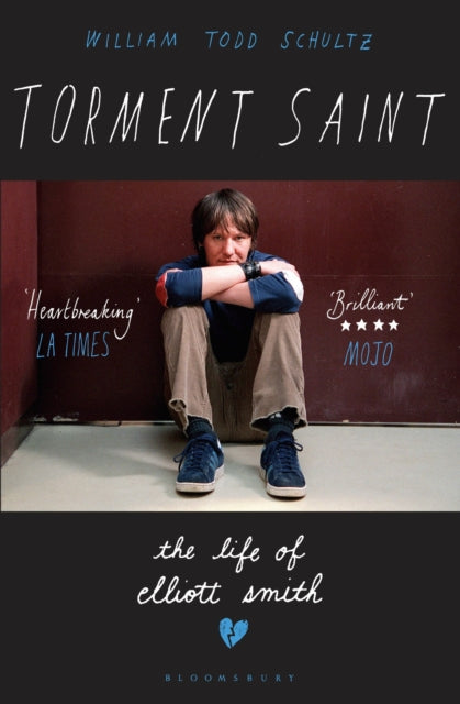Torment Saint, The Life of Elliott Smith 9781408859612 William Todd Schultz